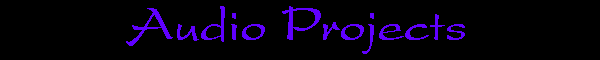 Audio Projects